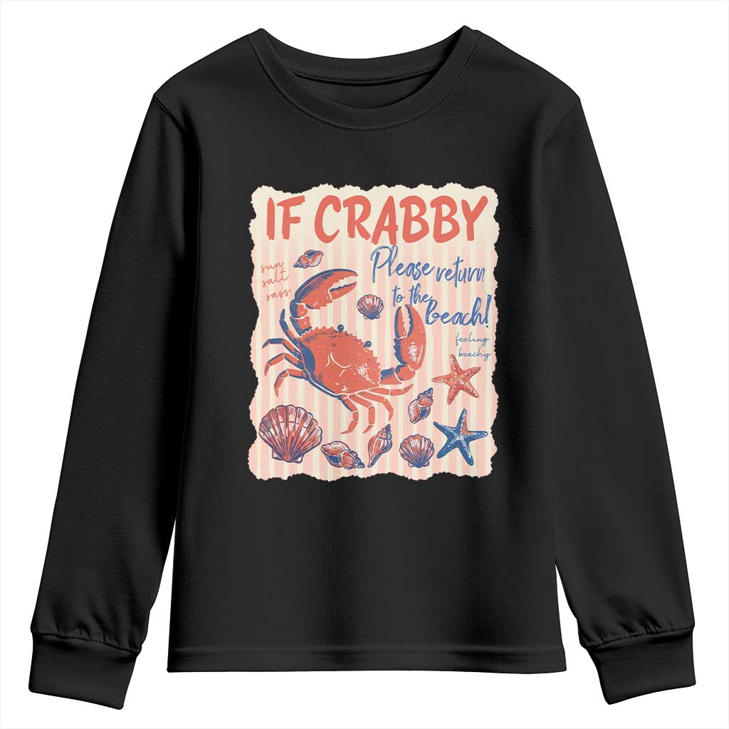 If Crabby Please Return To The Beach Youth Sweatshirt Funny Crab Summer Vibes