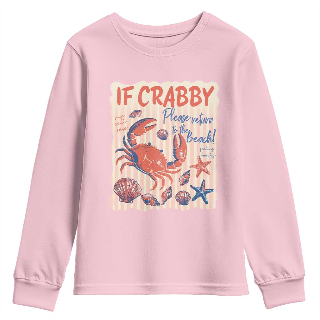 If Crabby Please Return To The Beach Youth Sweatshirt Funny Crab Summer Vibes