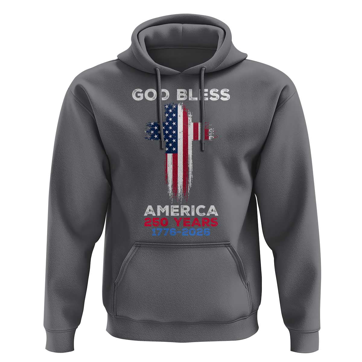 God Bless America 250 Years 1776-2026 Hoodie Christian Cross Flag