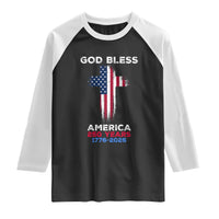 God Bless America 250 Years 1776-2026 Raglan Shirt Christian Cross Flag