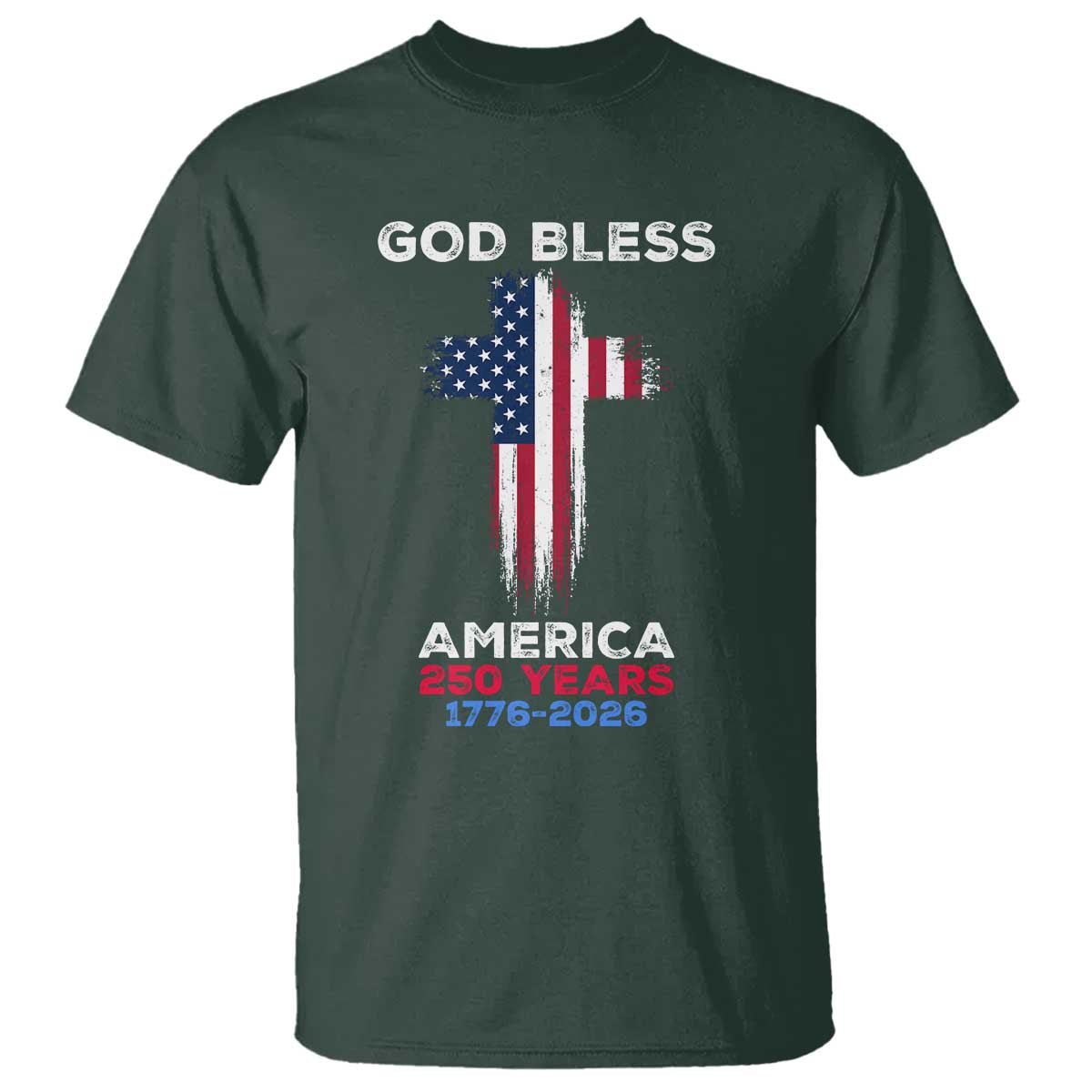 God Bless America 250 Years 1776-2026 T Shirt Christian Cross Flag