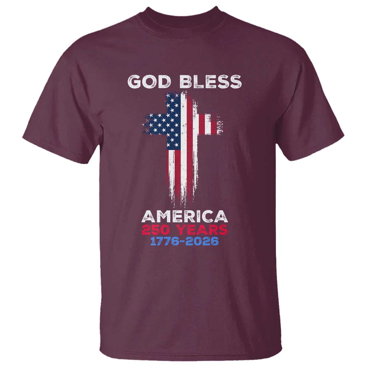 God Bless America 250 Years 1776-2026 T Shirt Christian Cross Flag