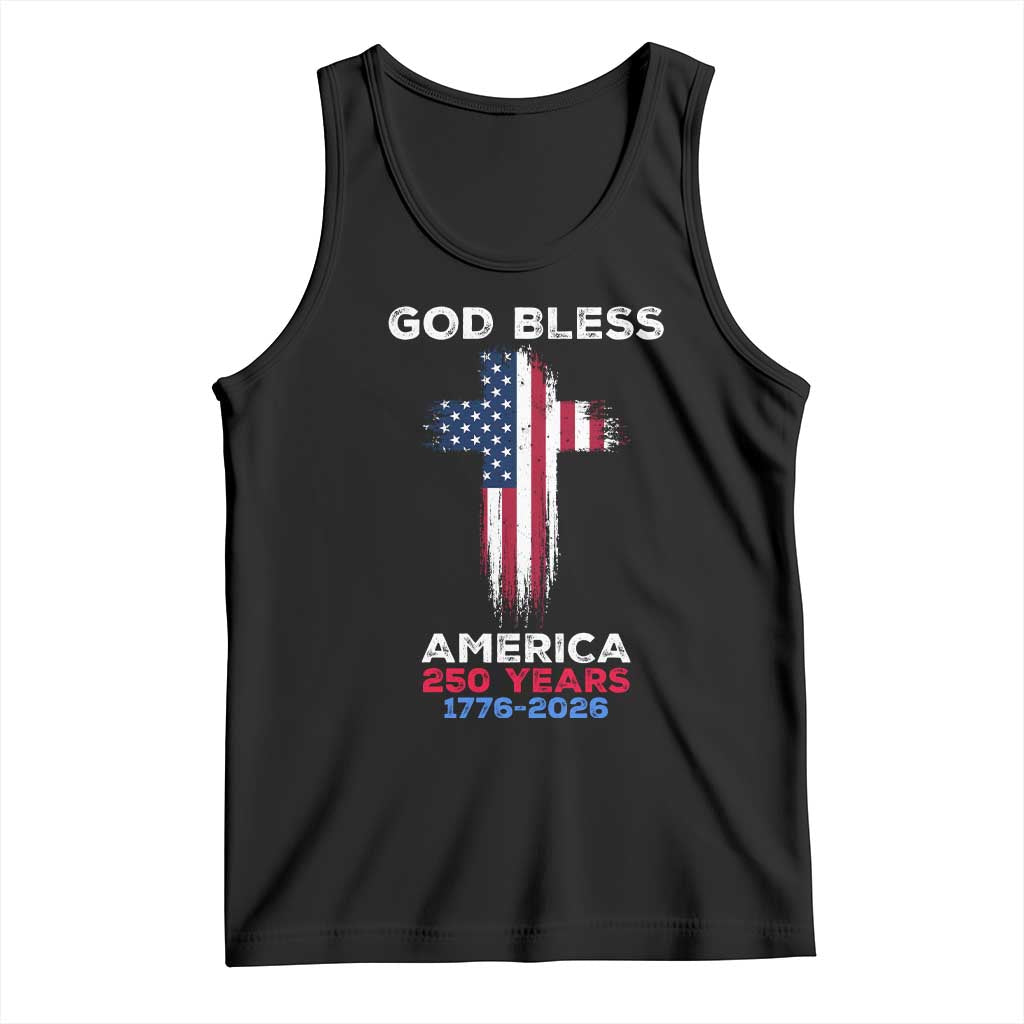 God Bless America 250 Years 1776-2026 Tank Top Christian Cross Flag