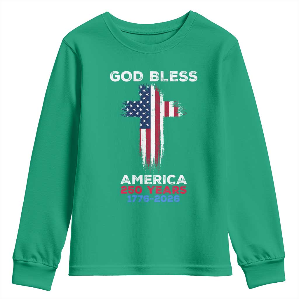 God Bless America 250 Years 1776-2026 Youth Sweatshirt Christian Cross Flag