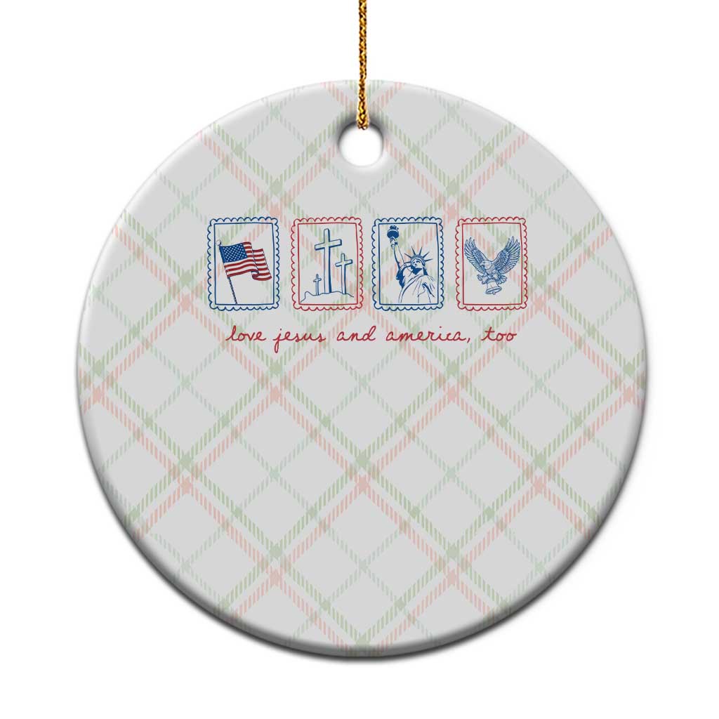 Loves Jesus and America Too Ceramic Ornament 4th of July Christian