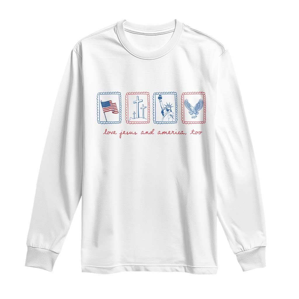 Loves Jesus and America Too Long Sleeve Shirt 4th of July Christian