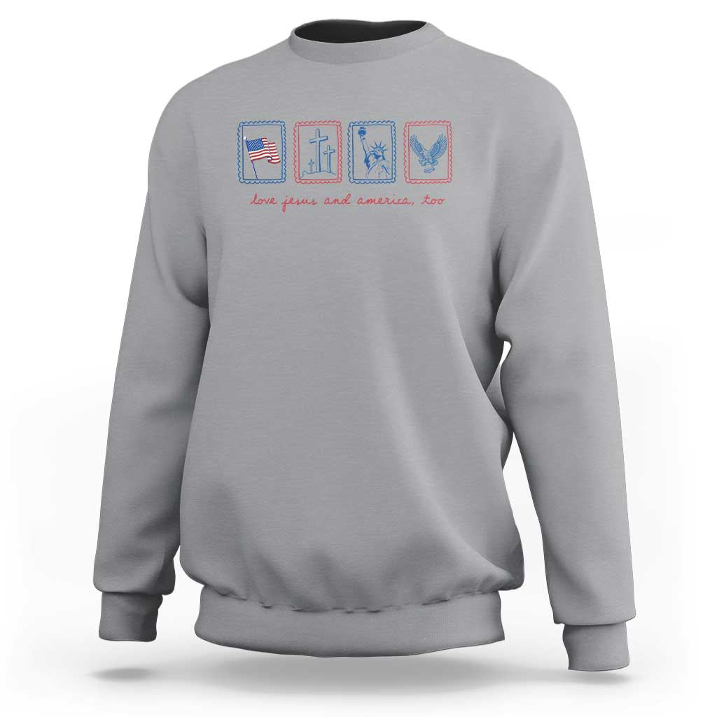 Loves Jesus and America Too Sweatshirt 4th of July Christian