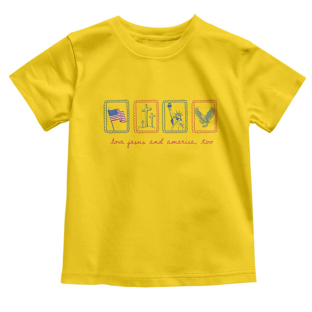 Loves Jesus and America Too Toddler T Shirt 4th of July Christian