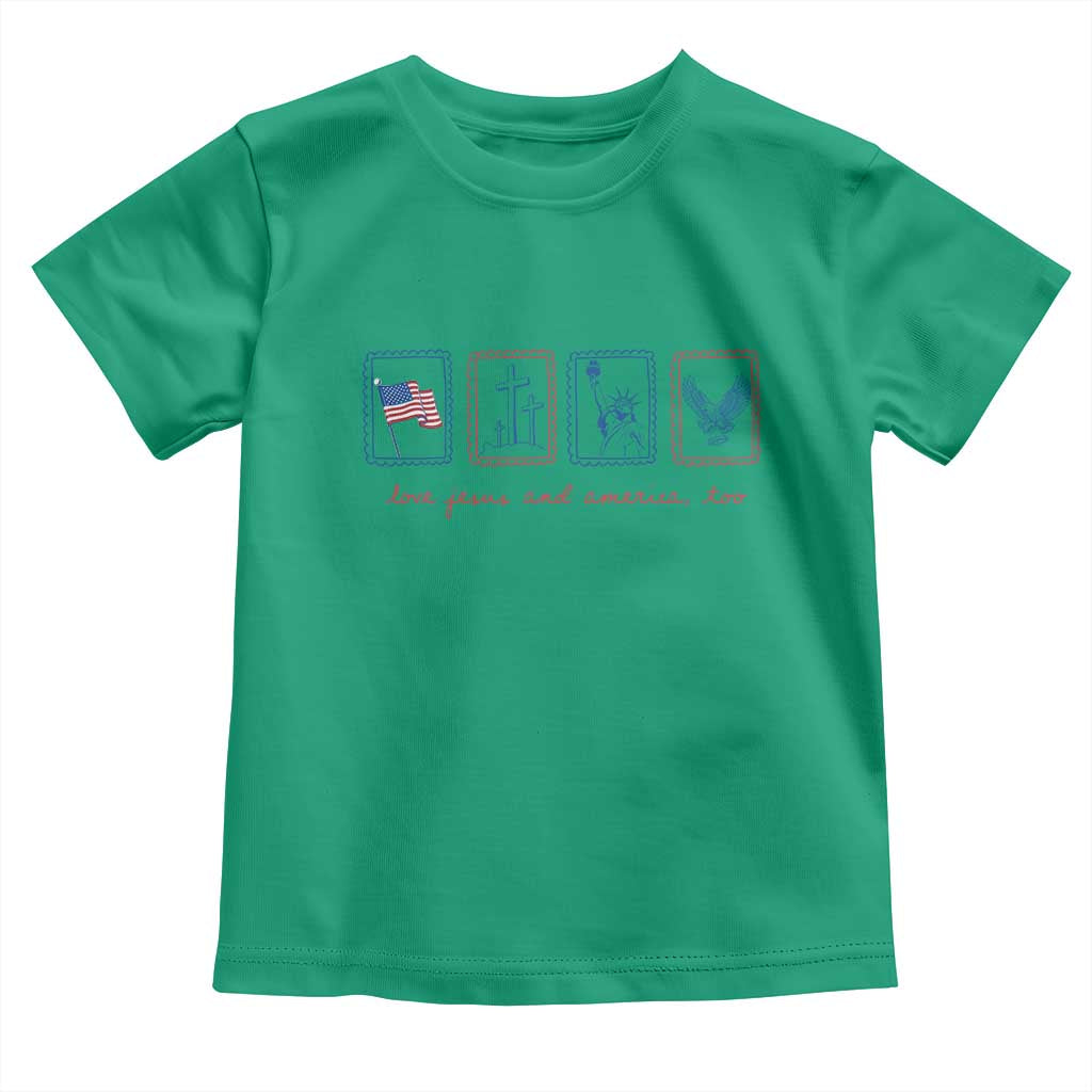 Loves Jesus and America Too Toddler T Shirt 4th of July Christian