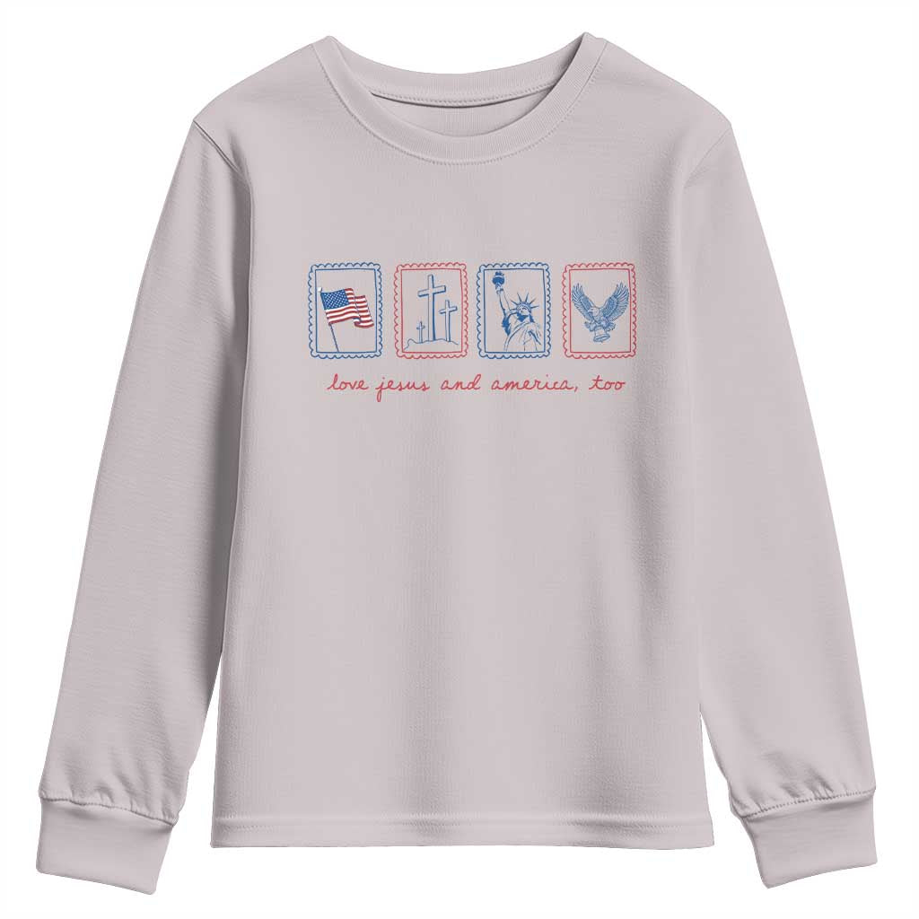 Loves Jesus and America Too Youth Sweatshirt 4th of July Christian
