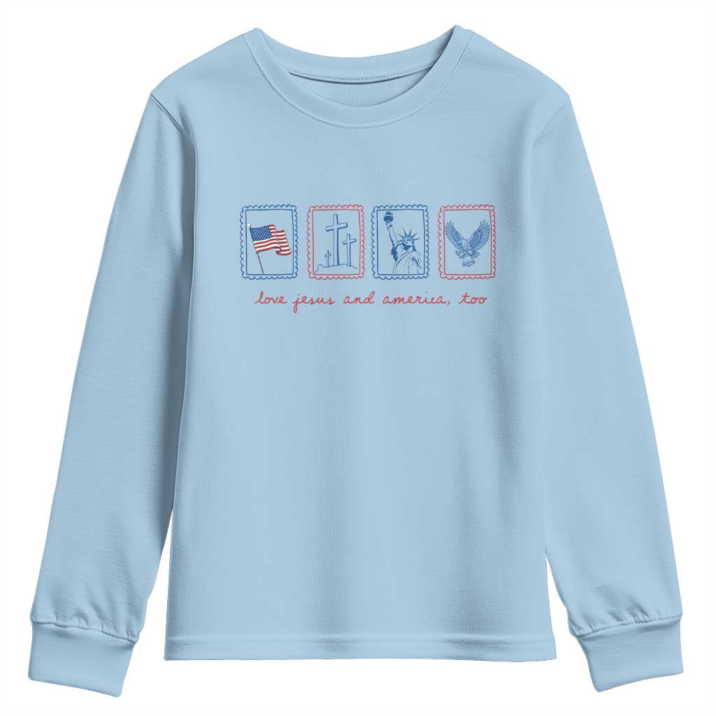 Loves Jesus and America Too Youth Sweatshirt 4th of July Christian