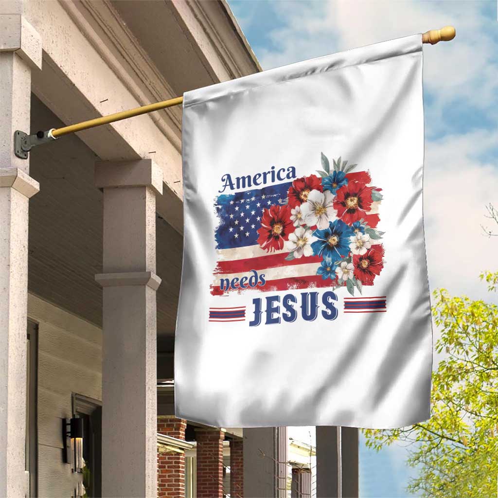 America Needs Jesus Garden Flag Christian Floral US Flag 4th of July