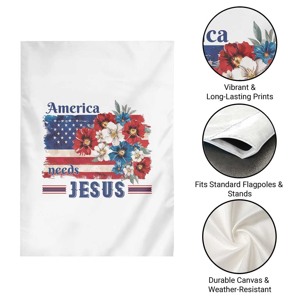 America Needs Jesus Garden Flag Christian Floral US Flag 4th of July