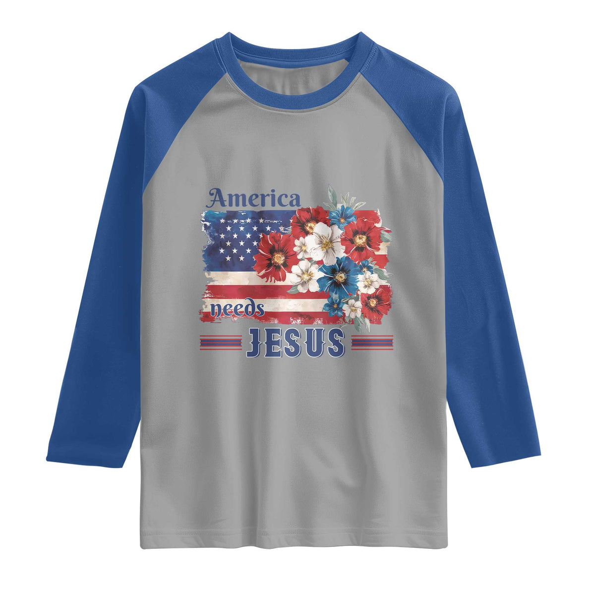 America Needs Jesus Raglan Shirt Christian Floral US Flag 4th of July