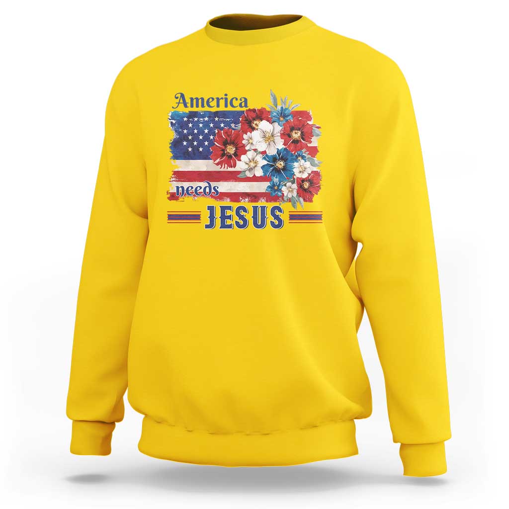 America Needs Jesus Sweatshirt Christian Floral US Flag 4th of July