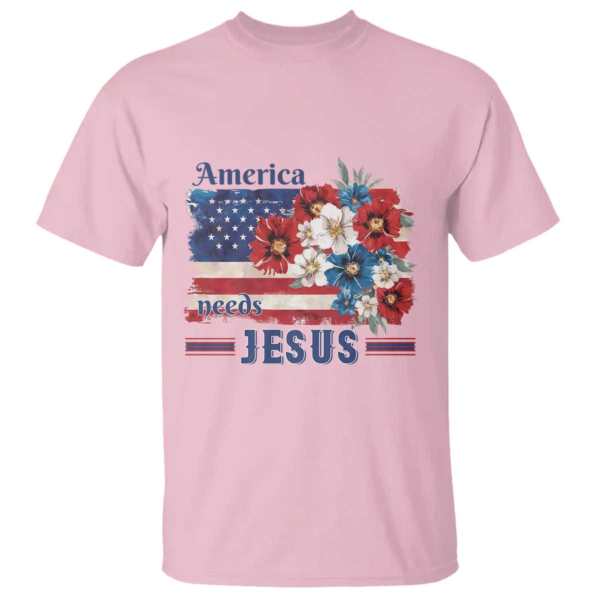 America Needs Jesus T Shirt Christian Floral US Flag 4th of July