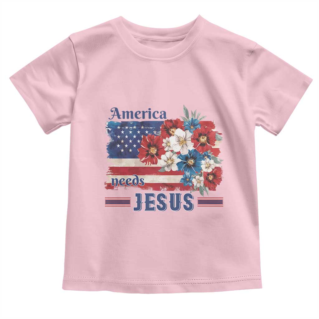 America Needs Jesus Toddler T Shirt Christian Floral US Flag 4th of July