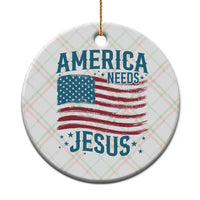America Needs Jesus Ceramic Ornament 4th of July Christian