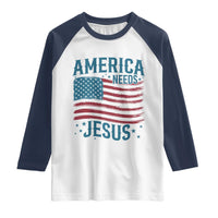 America Needs Jesus Raglan Shirt 4th of July Christian