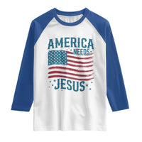 America Needs Jesus Raglan Shirt 4th of July Christian