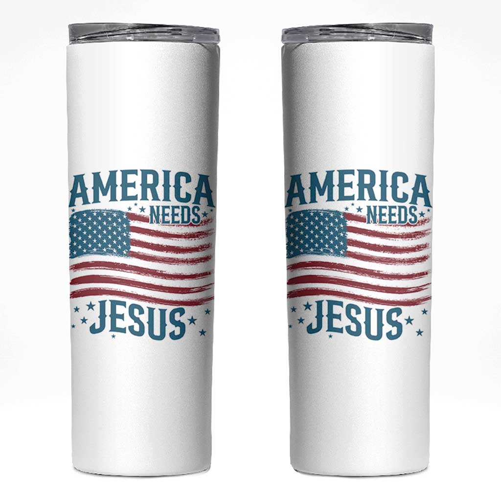 America Needs Jesus Skinny Tumbler 4th of July Christian