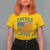 America Needs Jesus T Shirt For Women 4th of July Christian