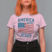 America Needs Jesus T Shirt For Women 4th of July Christian