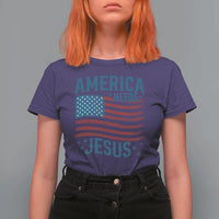 America Needs Jesus T Shirt For Women 4th of July Christian