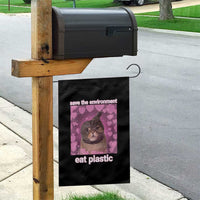 Save The Environment Eat Plastic Garden Flag Funny Cute Cat Meme - Wonder Print Shop