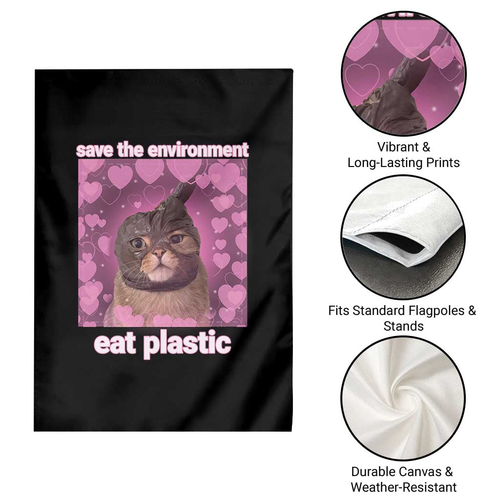 Save The Environment Eat Plastic Garden Flag Funny Cute Cat Meme - Wonder Print Shop