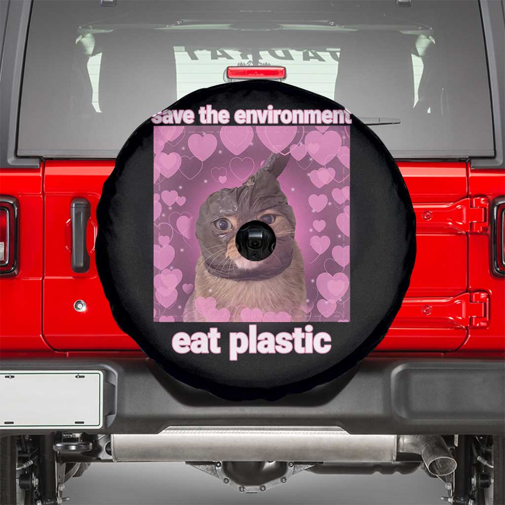 Save The Environment Eat Plastic Spare Tire Cover Funny Cute Cat Meme - Wonder Print Shop