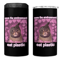 Save The Environment Eat Plastic 4 in 1 Can Cooler Tumbler Funny Cute Cat Meme - Wonder Print Shop