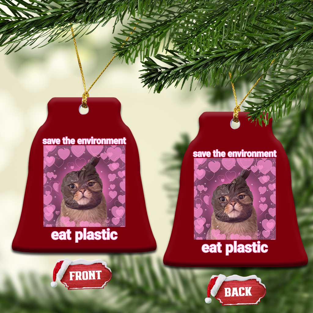 Save The Environment Eat Plastic Ceramic Ornament Funny Cute Cat Meme - Wonder Print Shop