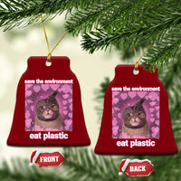 Save The Environment Eat Plastic Ceramic Ornament Funny Cute Cat Meme - Wonder Print Shop