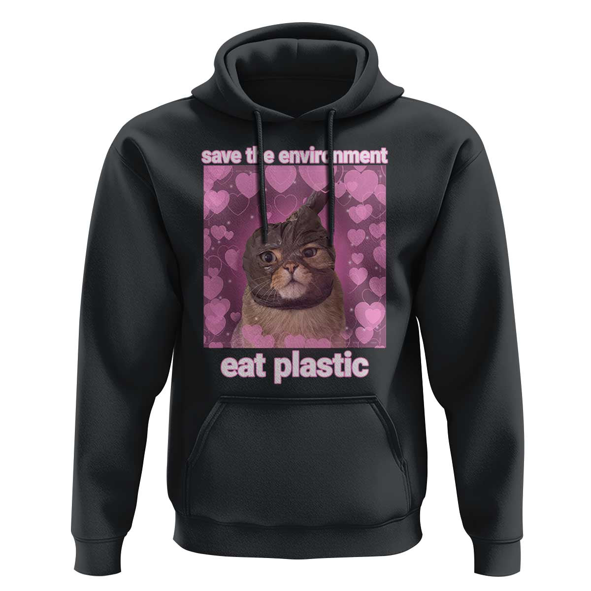 Save The Environment Eat Plastic Hoodie Funny Cute Cat Meme - Wonder Print Shop