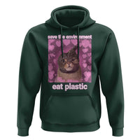 Save The Environment Eat Plastic Hoodie Funny Cute Cat Meme - Wonder Print Shop