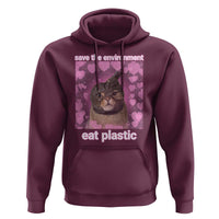 Save The Environment Eat Plastic Hoodie Funny Cute Cat Meme - Wonder Print Shop