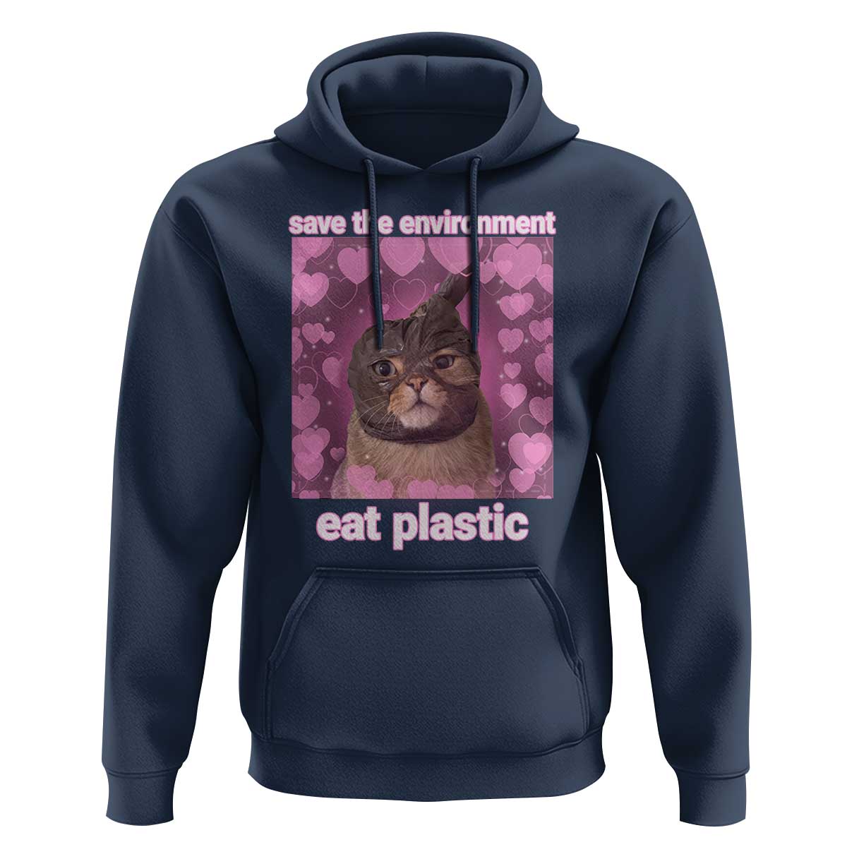 Save The Environment Eat Plastic Hoodie Funny Cute Cat Meme - Wonder Print Shop