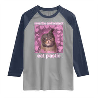 Save The Environment Eat Plastic Raglan Shirt Funny Cute Cat Meme - Wonder Print Shop