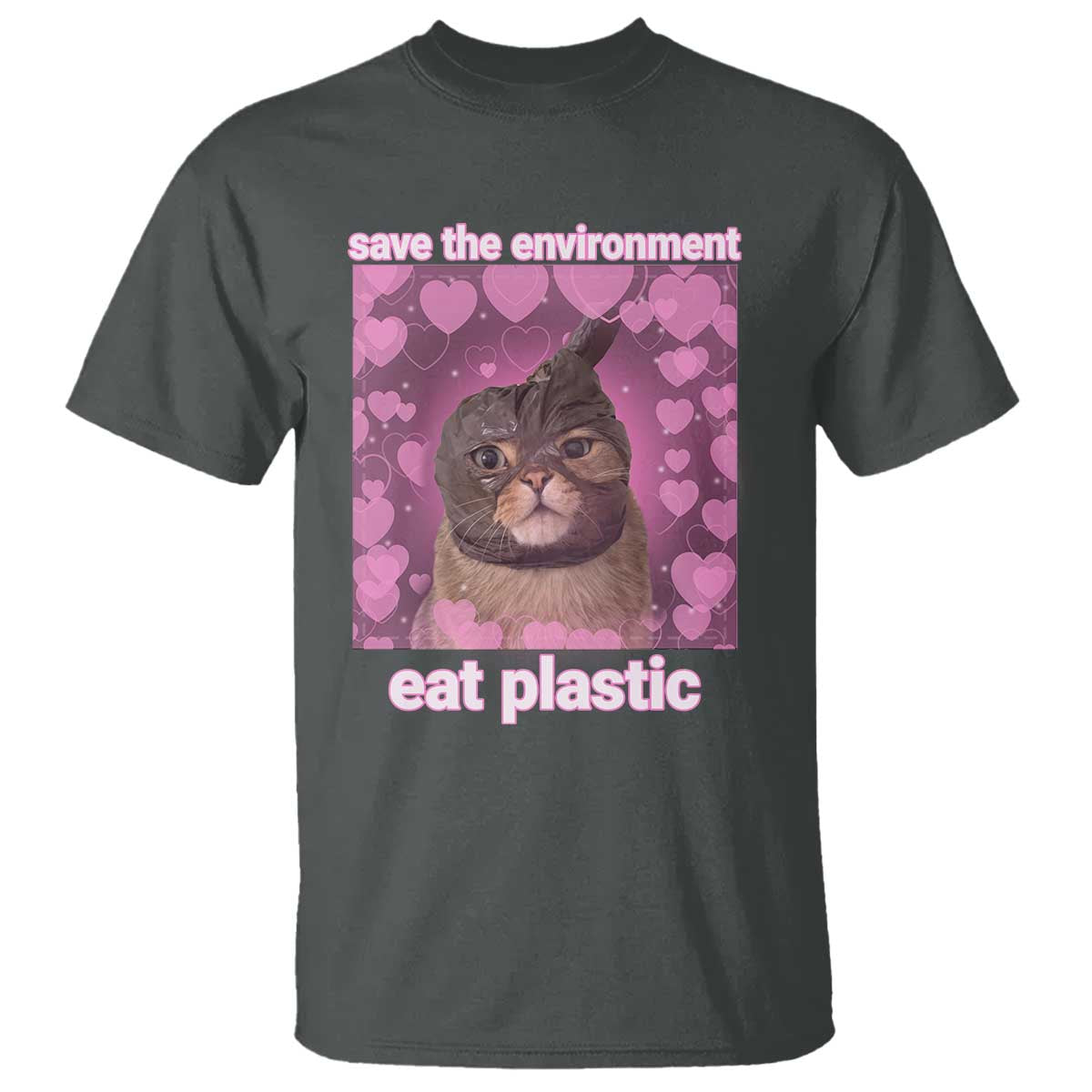 Save The Environment Eat Plastic T Shirt Funny Cute Cat Meme - Wonder Print Shop
