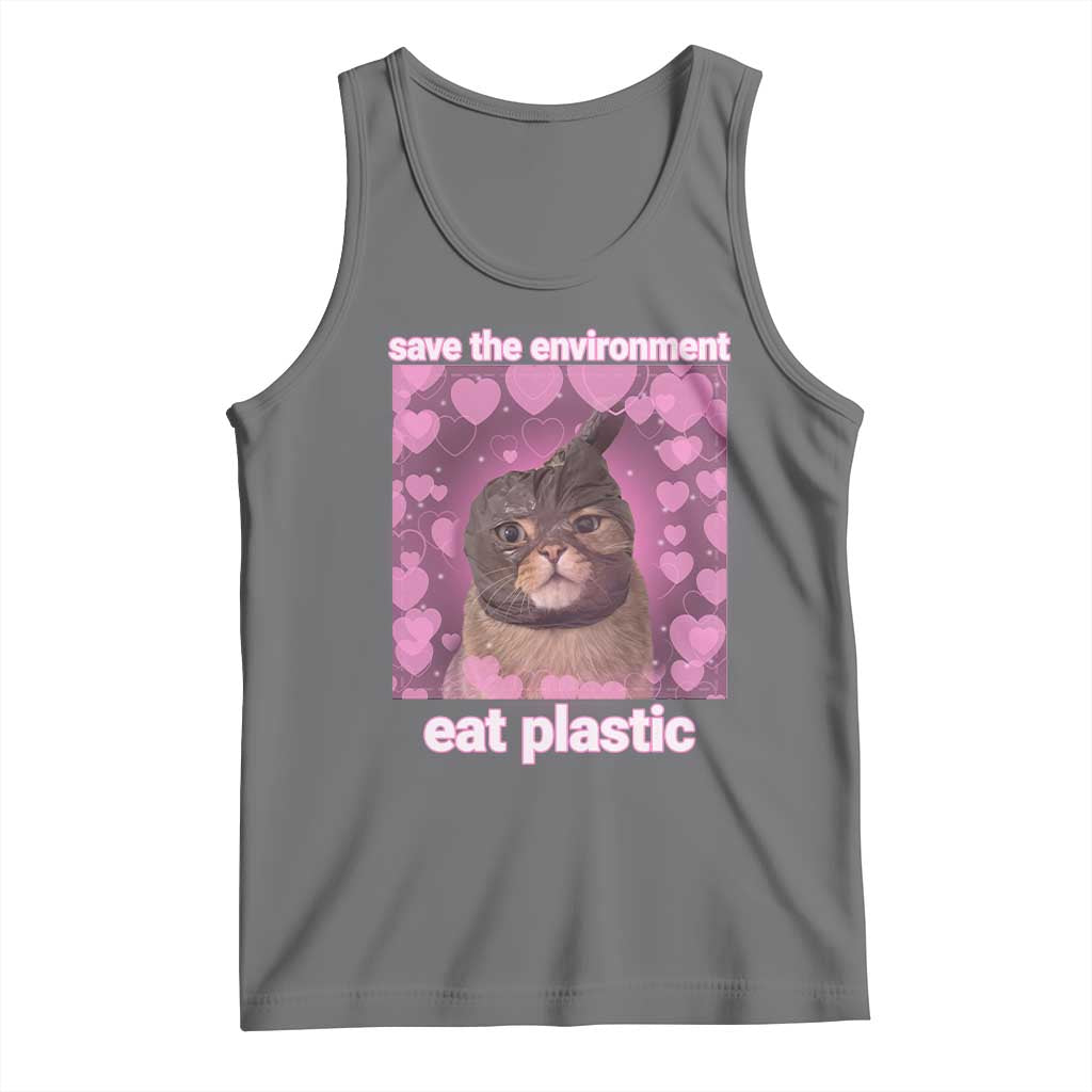 Save The Environment Eat Plastic Tank Top Funny Cute Cat Meme - Wonder Print Shop