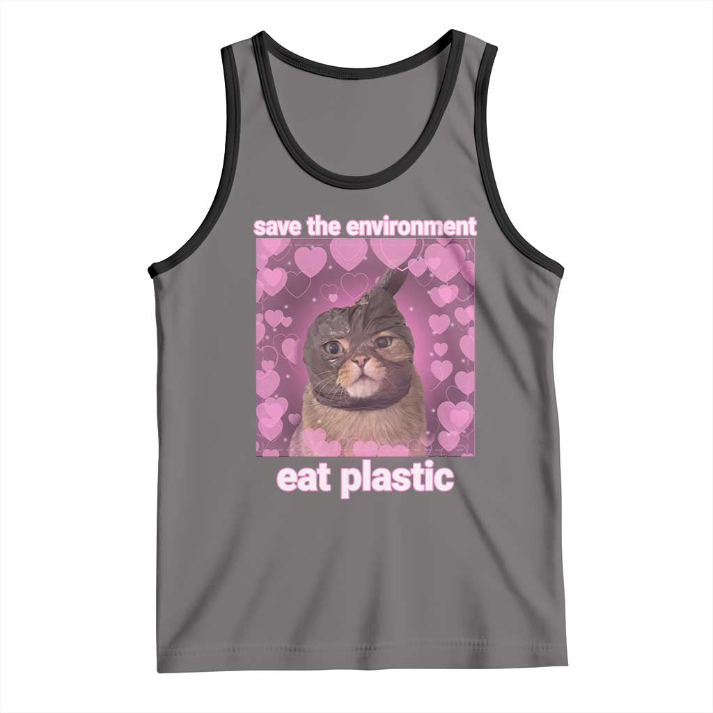Save The Environment Eat Plastic Tank Top Funny Cute Cat Meme - Wonder Print Shop