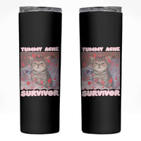 Tummy Ache Survivor Skinny Tumbler Funny Cute Cat Meme - Wonder Print Shop