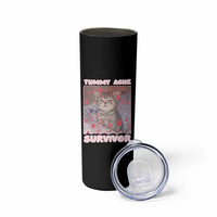 Tummy Ache Survivor Skinny Tumbler Funny Cute Cat Meme - Wonder Print Shop