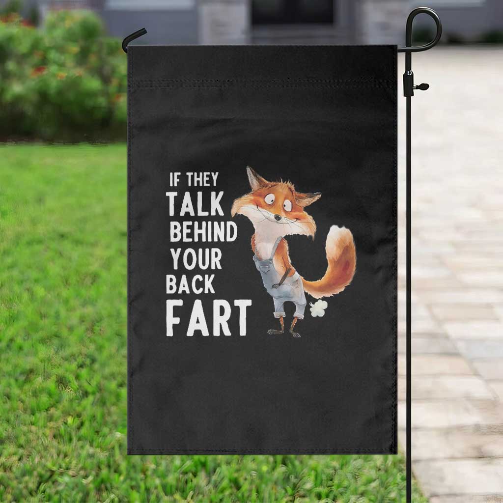 Funny Fox Meme Garden Flag If They Talk Behind Your Back Fart  Naughty Joke - Wonder Print Shop