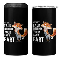 Funny Fox Meme 4 in 1 Can Cooler Tumbler If They Talk Behind Your Back Fart  Naughty Joke - Wonder Print Shop
