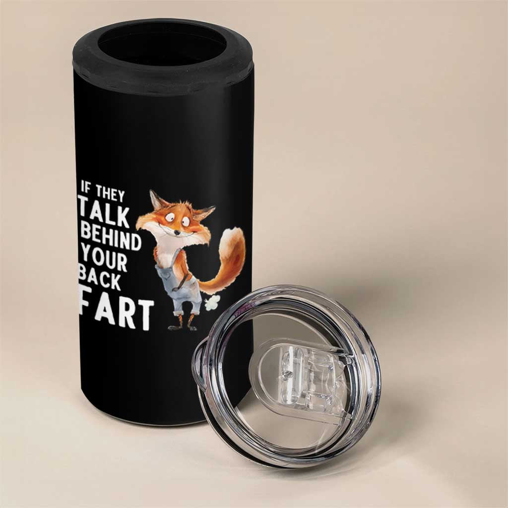 Funny Fox Meme 4 in 1 Can Cooler Tumbler If They Talk Behind Your Back Fart  Naughty Joke - Wonder Print Shop