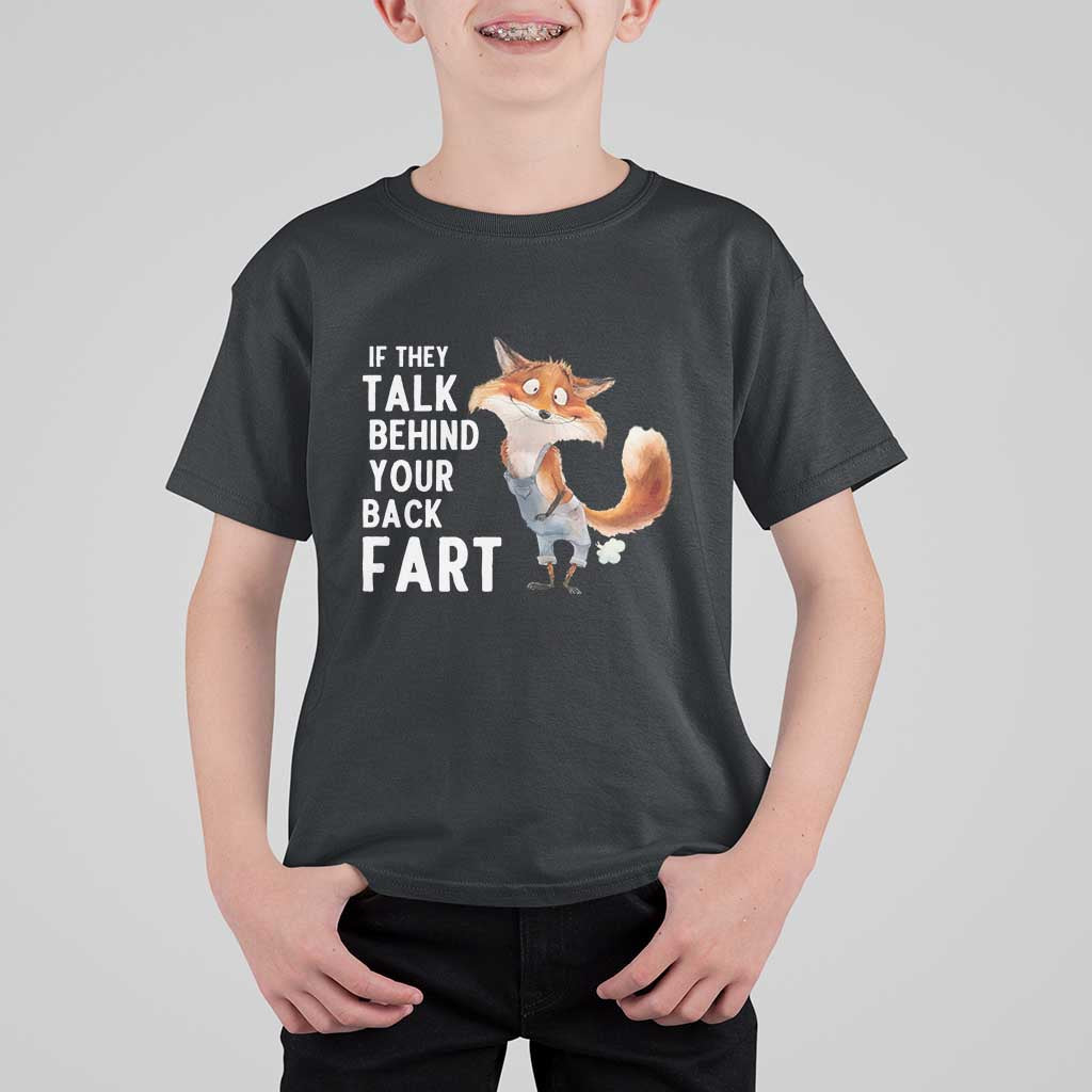 Funny Fox Meme T Shirt For Kid If They Talk Behind Your Back Fart  Naughty Joke - Wonder Print Shop
