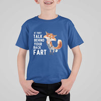 Funny Fox Meme T Shirt For Kid If They Talk Behind Your Back Fart  Naughty Joke - Wonder Print Shop