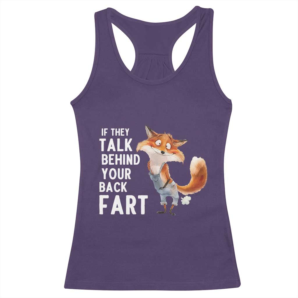 Funny Fox Meme Racerback Tank Top If They Talk Behind Your Back Fart  Naughty Joke - Wonder Print Shop